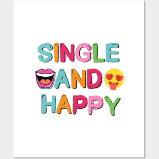 Single and Happy Positive Saying Posters and Art